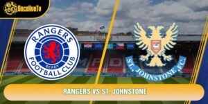 Soi Kèo Rangers Vs St. Johnstone, 21h00 Ngày 24/10 - Giải Ngoại Hạng Scotland