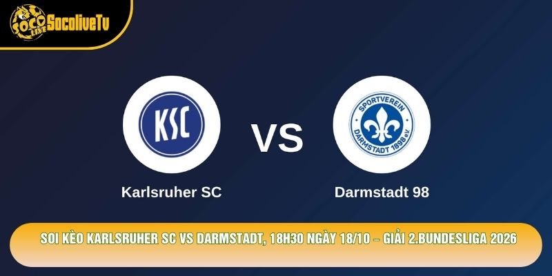Soi Kèo Karlsruher Sc Vs Darmstadt, 18h30 Ngày 18/10 – Giải 2.Bundesliga 2026